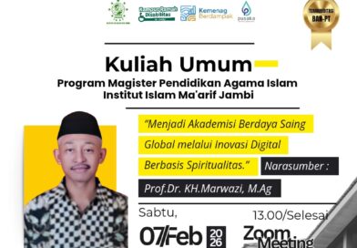 Kuliah Umum Perdana Program Magister S2 Pendidikan Agama Islam (PAI) Institut Islam Ma’arif Jambi
